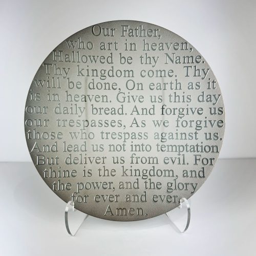 The Lord's Prayer Literature Platter by Stephen Schlanser. Lord’s Prayer, Luke 11.1 (block text only) Our Father, who art in heaven Hallowed be thy name. Thy kingdom comes. Thy will be done, On earth as it is in heaven. Give us this day our daily bread. And forgive us our trespasses, As we forgive those who trespass against us. And lead us not into temptation But deliver us from evil. For the thine is the kingdom, and the power, and the glory, for ever and ever. Amen. Gold platter on acrylic stand